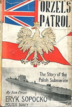 Orzel's Patrol - The Story of the Polish Submarine  Book Cover