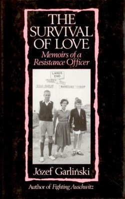 The Survival of Love - Memoirs of a Resistance Officer Book Cover