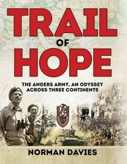 Trail of Hope - The Anders Army, An Odyssey Across Three Continents Book Cover
