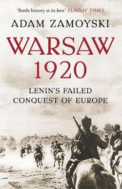 Warsaw 1920 - Lenin's Failed Conquest of Europe Book Cover